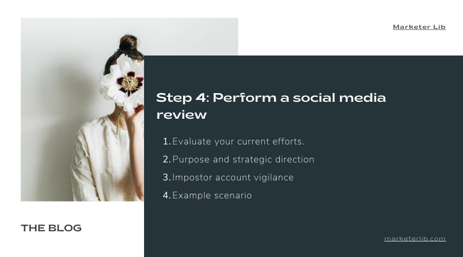 IV. Step 4: Perform a social media review
4.1 Evaluate your current efforts.
4.2 Purpose and strategic direction
4.3 Impostor account vigilance
4.4 Example scenario